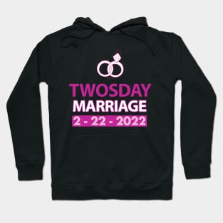 Twosday Marriage 2 February 2022 wedding gift Hoodie